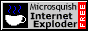 Microsquish Internet Exploder